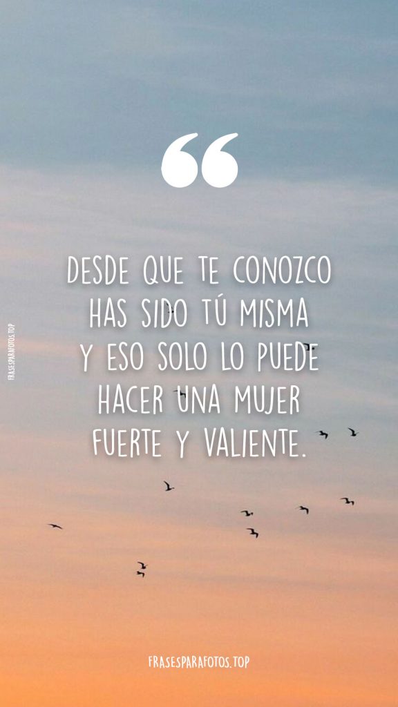 mujeres fuertes y valientes
