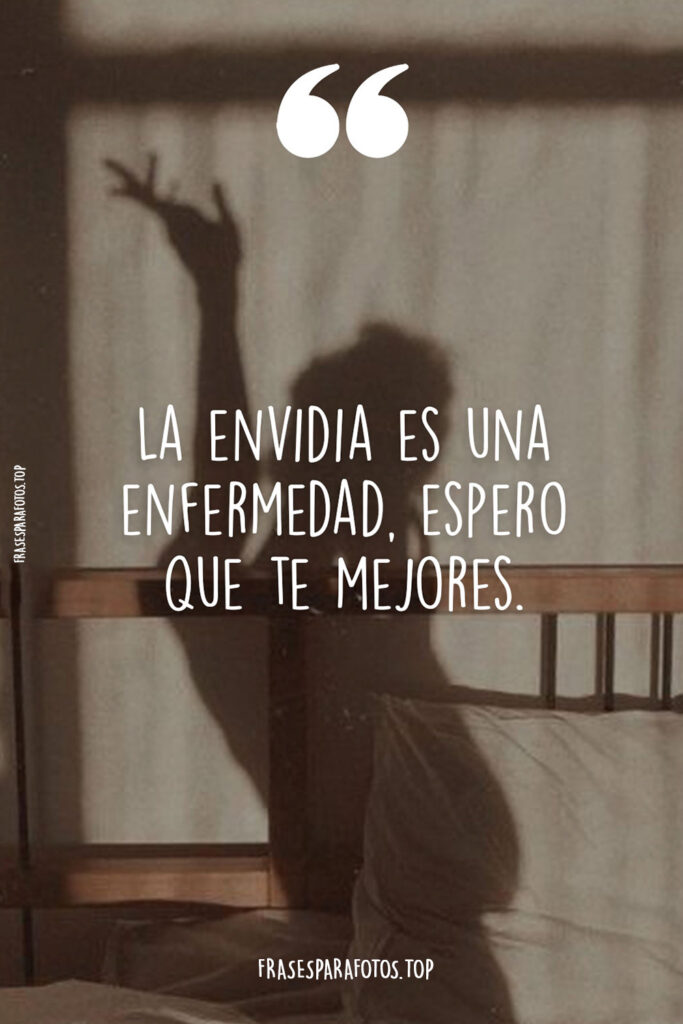 envidia frases para callar bocas