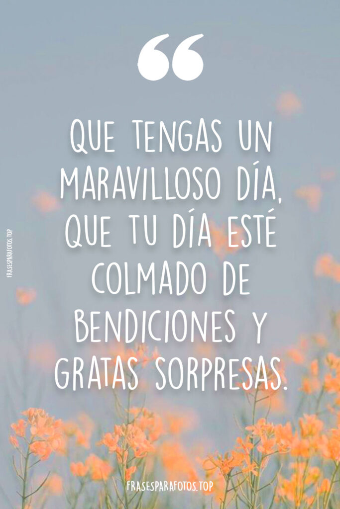lindo dia bendiciones